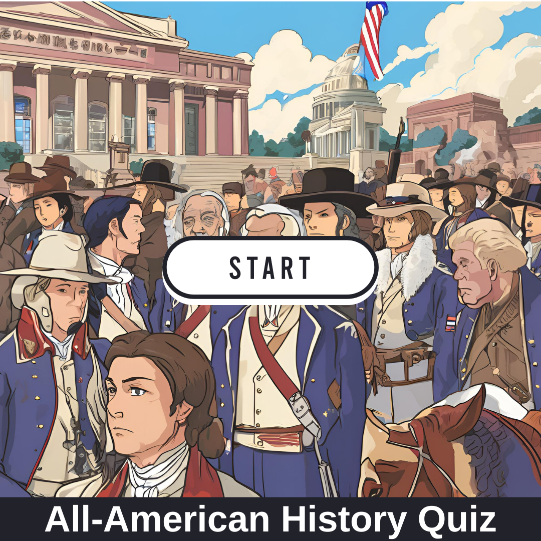 U.S. History Trivia: Are You an Expert?